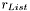 $ r_{List} $